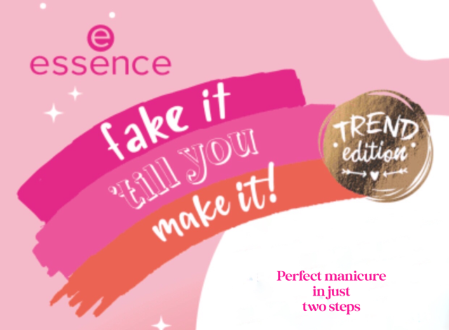 essence Trend Edition fake it 'till you make it